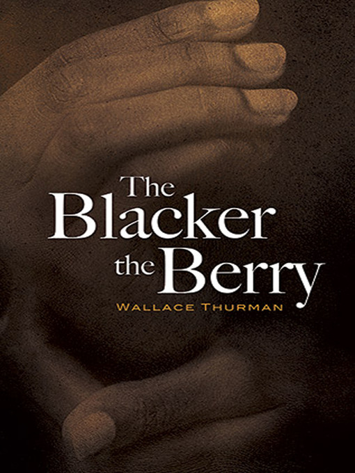 Title details for The Blacker the Berry by Wallace Thurman - Wait list